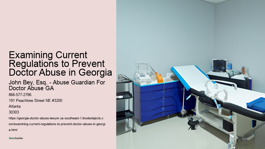 Examining Current Regulations to Prevent Doctor Abuse in Georgia