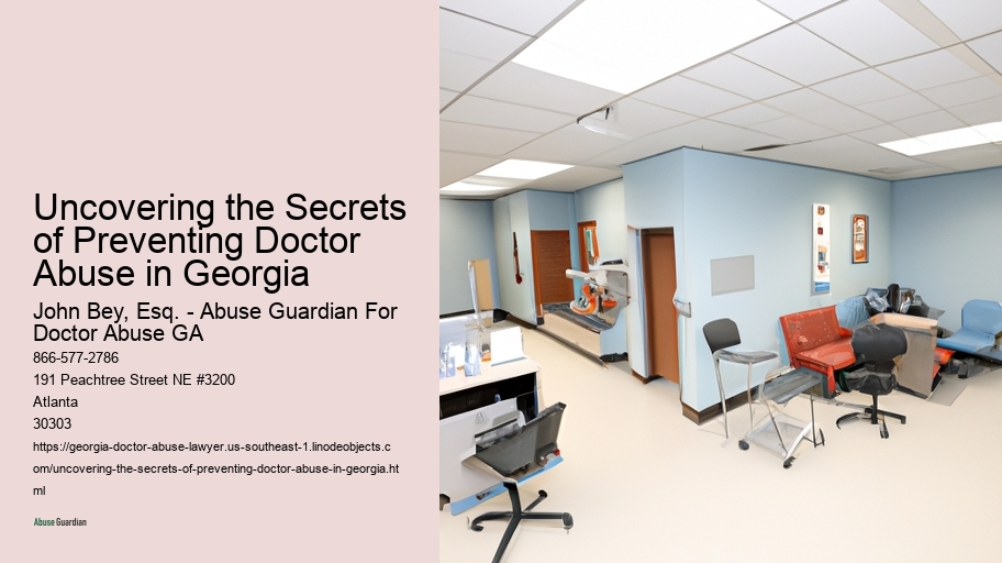 Uncovering the Secrets of Preventing Doctor Abuse in Georgia